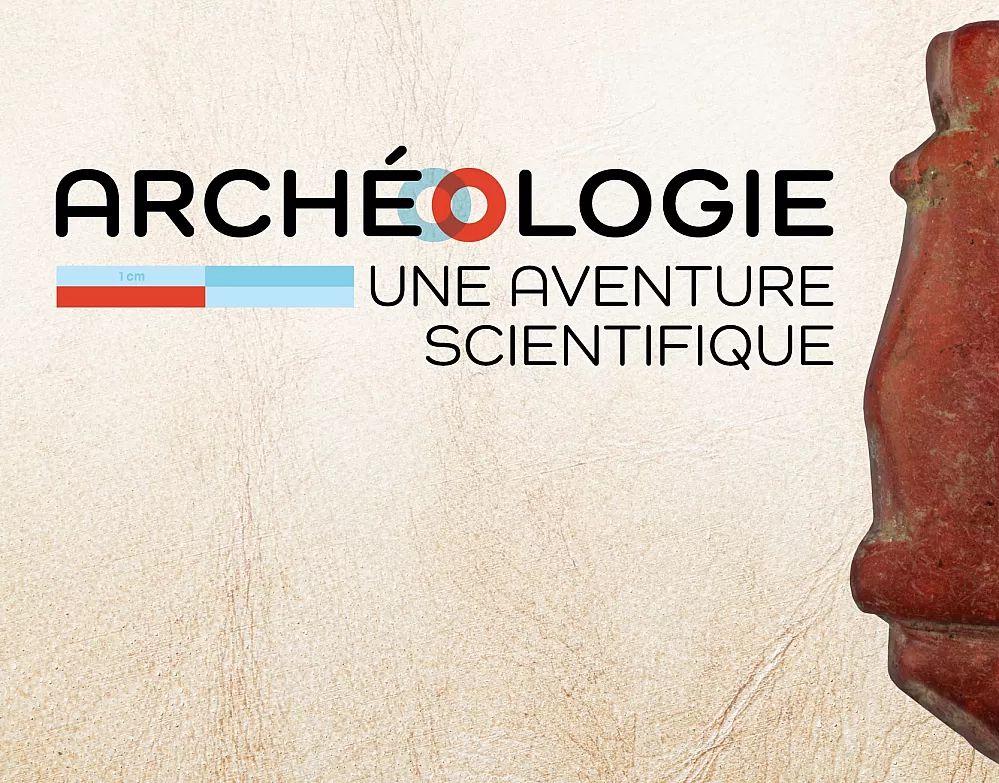 Exposition Archeologie une aventure scientifique 800x627